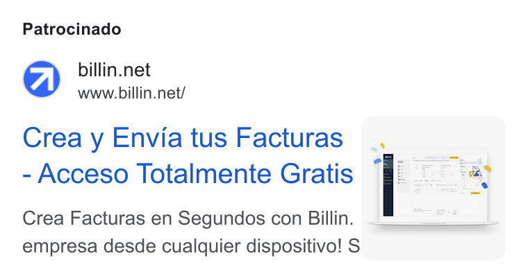 Billin ad on Google Ads: www.billin.net/ Crea y Envia tus Facturas ‘ Acceso Totalmente Gratis Crea Facturas en Segundos con Billin. empresa desde cualquier dispositivo! S