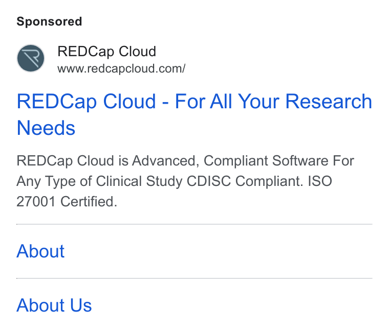 REDCap Cloud ad on Google Ads: REDCap Cloud - For All Your Research Needs REDCap Cloud is Advanced, Compliant Software For Any Type of Clinical Study CDISC Compliant. ISO 27001 Certified. About About Us