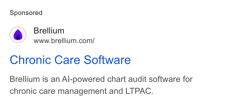Brellium ad on Google Ads: Chronic Care Software Brellium is an Al-powered chart audit software for chronic care management and LTPAC.