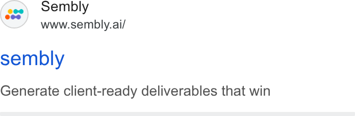 Sembly AI ad on Google Ads: sembly www.sembly.ai/ sembly Generate client-ready deliverables that win