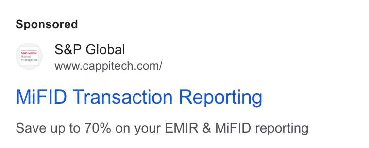 Cappitech ad on Google Ads: Mi FID Transaction Reporting Save up to 70% on your EMIR & Mi FID reporting