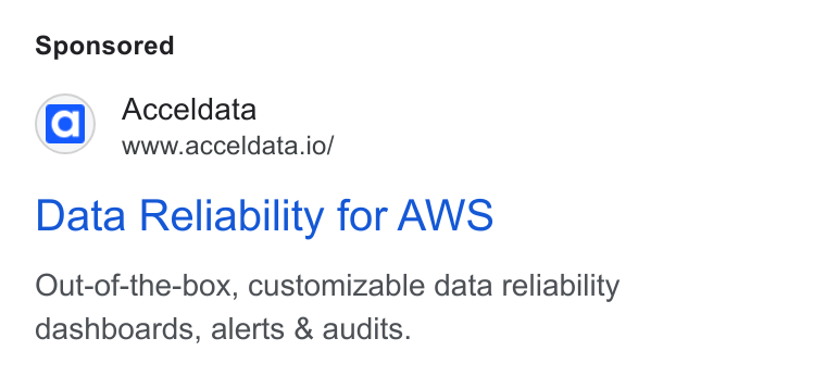 Acceldata ad on Google Ads: Acceldata www.acceldata.io/ Data Reliability for AWS Out-of-the-box, customizable data reliability dashboards, alerts & audits.