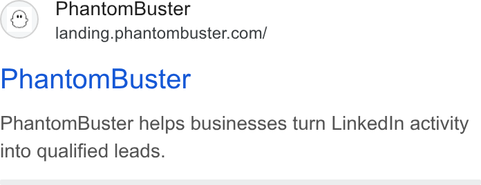 PhantomBuster ad on Google Ads: Phantom Buster Phantom Buster helps businesses turn Linked In activity into qualified leads.