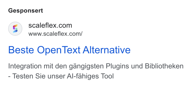 Scaleflex ad on Google Ads: www.scaleflex.com/ Beste Open Text Alternative Integration mit den gangigsten Plugins und Bibliotheken Testen Sie unser Al-fahiges Tool