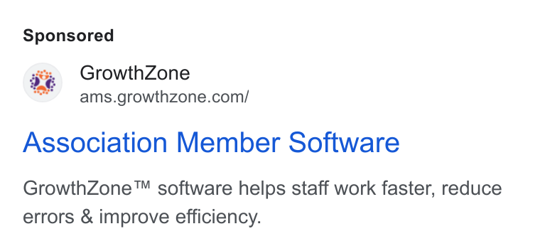 GrowthZone AMS ad on Google Ads: a Growth Zone Association Member Software Growth Zone™ software helps staff work faster, reduce errors & improve efficiency.
