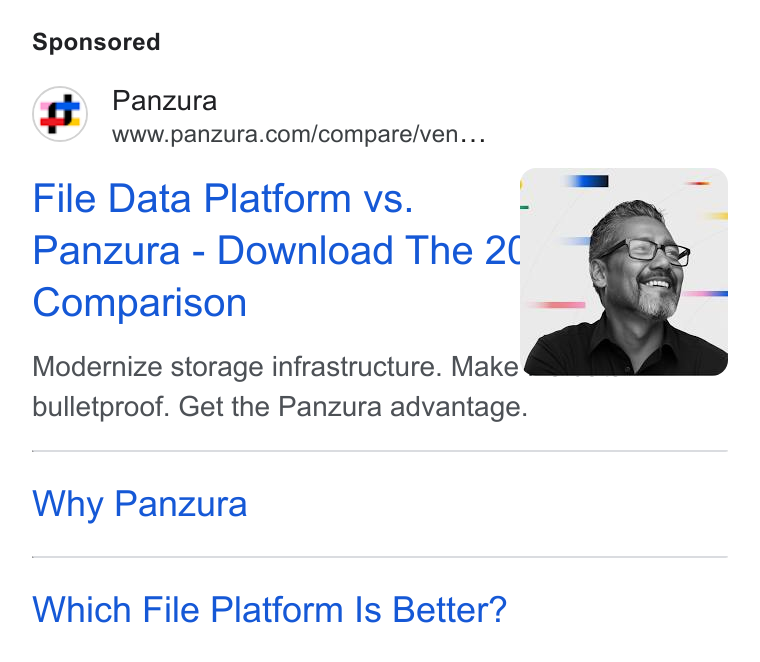 Panzura ad on Google Ads: File Data Platform vs. y= -~_ Panzura - Download The 2C §& Comparison Modernize storage infrastructure. Make bulletproof. Get the Panzura advantage. Why Panzura Which File Platform Is Better?