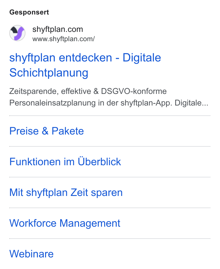 shyftplan ad on Google Ads: www.shyftplan.com/ shyftplan entdecken - Digitale Schichtplanung Zeitsparende, effektive & DSGVO-konforme Personaleinsaizplanung in der shyftplan-App. Digitale... Preise & Pakete Funktionen im Uberblick Mit shyftplan Zeit sparen Workforce Management Webinare