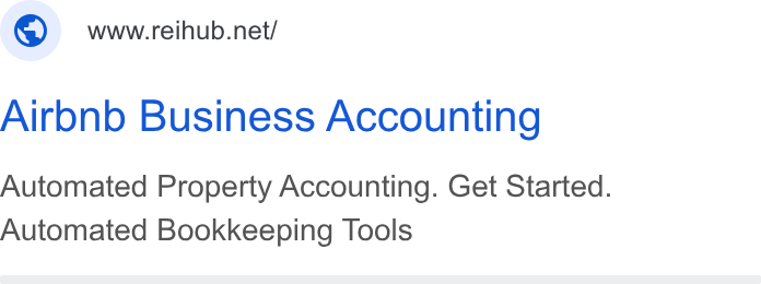 REI Hub ad on Google Ads: Airobnb Business Accounting Automated Property Accounting. Get Started. Automated Bookkeeping Tools