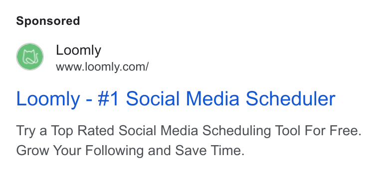 Loomly ad on Google Ads: a NY Loomly - #1 Social Media Scheduler Try a Top Rated Social Media Scheduling Tool For Free. Grow Your Following and Save Time.