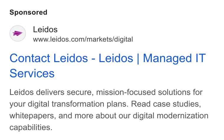 Leidos ad on Google Ads: Contact Leidos - Leidos | Managed IT Services Leidos delivers secure, mission-focused solutions for your digital transformation plans. Read case studies, whitepapers, and more about our digital modernization capabilities.