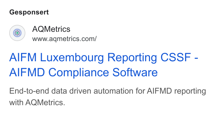 AQMetrics ad on Google Ads: Gesponsert AIFM Luxembourg Reporting CSSF - AIFMD Compliance Software End-to-end data driven automation for AIFMD reporting with AQMetrics.