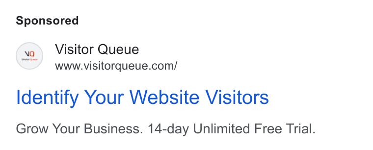 Visitor Queue ad on Google Ads: Identify Your Website Visitors Grow Your Business. 14-day Unlimited Free Trial.