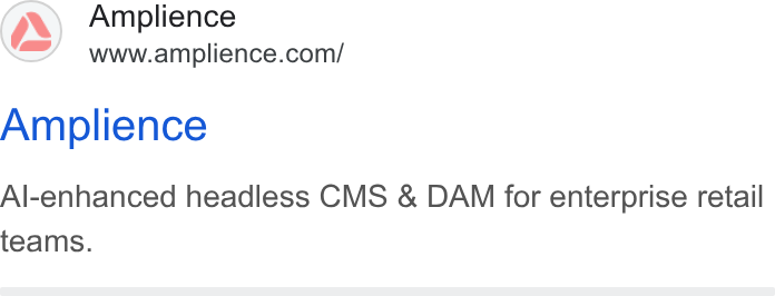Amplience ad on Google Ads: Amplience Al-enhanced headless CMS & DAM for enterprise retail teams.