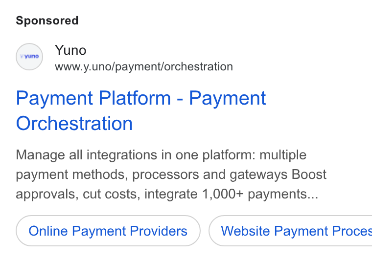 Yuno ad on Google Ads: (rm) Yuno www.y.uno/payment/orchestration Payment Platform - Payment Orchestration Manage all integrations in one platform: multiple payment methods, processors and gateways Boost approvals, cut costs, integrate 1,000+ payments... Online Payment Providers } ( Website Payment Proces