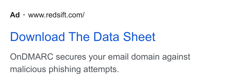 Red Sift ad on Google Ads: Download The Data Sheet On DMARC secures your email domain against malicious phishing attempts.