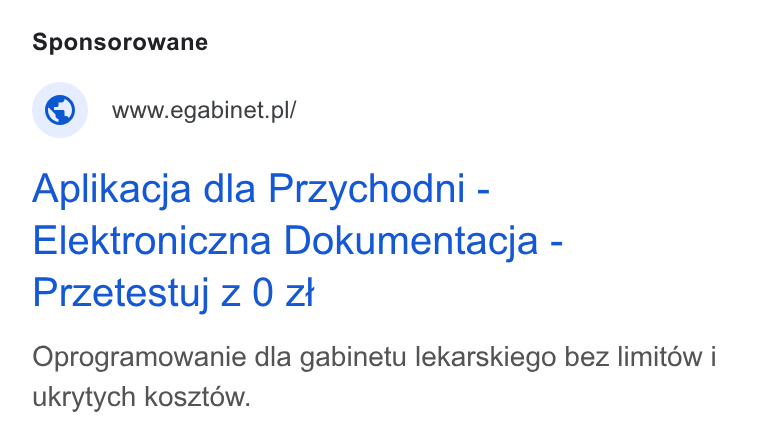 eGabinet ad on Google Ads: Aplikacja dla Przychodni - Elektroniczna Dokumentacja - Przetestuj z 0 zt Oprogramowanie dla gabinetu lekarskiego bez limitéw i ukrytych kosztow.