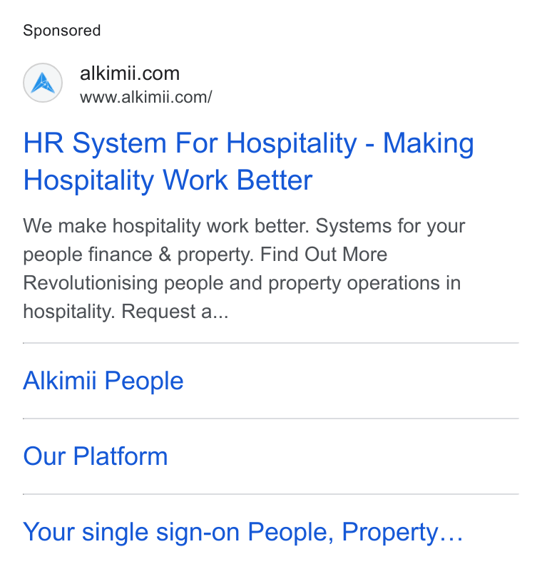 Alkimii ad on Google Ads: www.alkimii.com/ HR System For Hospitality - Making Hospitality Work Better We make hospitality work better. Systems for your people finance & property. Find Out More Revolutionising people and property operations in hospitality. Request a... Alkimii People Our Platform Your single sign-on People, Property...