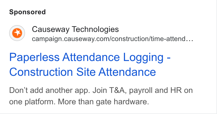 Causeway Technologies ad on Google Ads: Paperless Attendance Logging - Construction Site Attendance Don't add another app. Join T& A, payroll and HR on one platform. More than gate hardware.