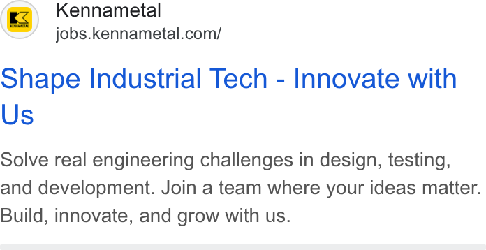 Kennametal ad on Google Ads: Shape Industrial Tech - Innovate with Us Solve real engineering challenges in design, testing, and development. Join a team where your ideas matter. Build, innovate, and grow with us.