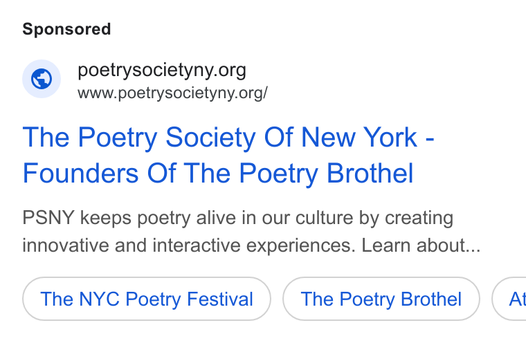 Give Lively ad on Google Ads: www.poetrysocietyny.org/ The Poetry Society Of New York - Founders Of The Poetry Brothel PSNY keeps poetry alive in our culture by creating innovative and interactive experiences. Learn about... The NYC Poetry Festival The Poetry Brothel (Ai
