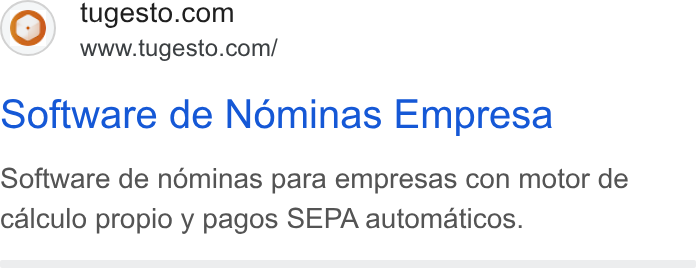 tugesto ad on Google Ads: www.tugesto.com/ Software de Nominas Empresa Software de nominas para empresas con motor de calculo propio y pagos SEPA automaticos.