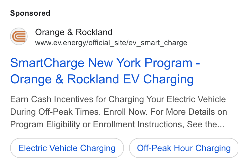 ev.energy ad on Google Ads: Orange & Rockland www.ev.energy/official_site/ev_smart_charge Smart Charge New York Program - Orange & Rockland EV Charging Earn Cash Incentives for Charging Your Electric Vehicle During Off-Peak Times. Enroll Now. For More Details on Program Eligibility or Enrollment Instructions, See the... Electric Vehicle Charging } ( Off-Peak Hour Charging