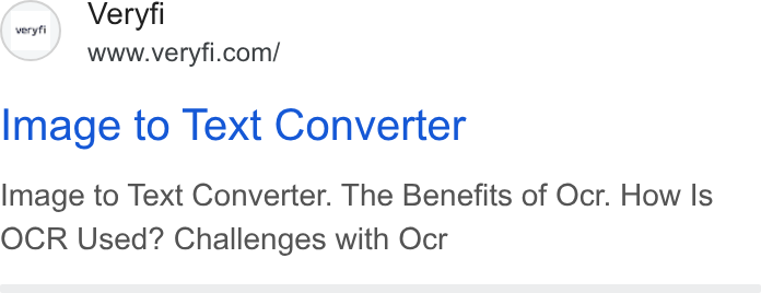 Veryfi ad on Google Ads: Image to Text Converter Image to Text Converter. The Benefits of Ocr. How Is OCR Used? Challenges with Ocr