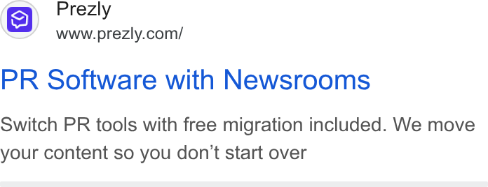 Prezly ad on Google Ads: PR Software with Newsrooms Switch PR tools with free migration included. We move your content so you don't start over