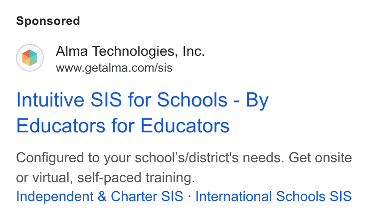 Alma ad on Google Ads: Intuitive SIS for Schools - By Educators for Educators Configured to your school’s/district's needs. Get onsite or virtual, self-paced training. Independent & Charter SIS - International Schools SIS