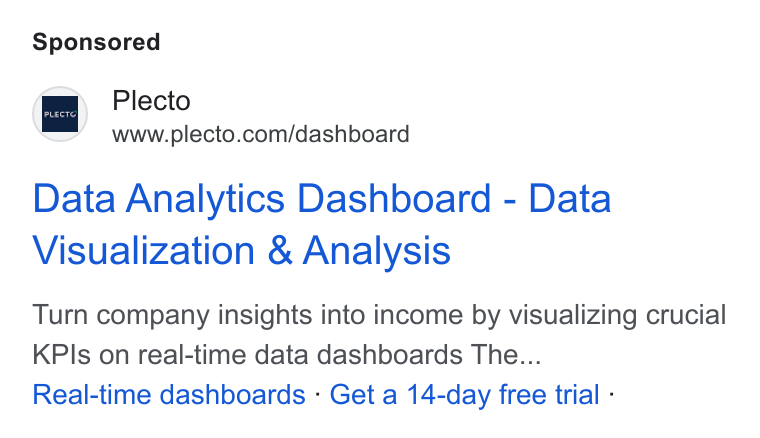 Plecto ad on Google Ads: Data Analytics Dashboard - Data Visualization & Analysis Turn company insights into income by visualizing crucial KPIs on real-time data dashboards The... Real-time dashboards - Get a 14-day free trial -