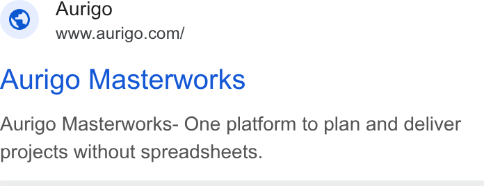Aurigo Software Technologies ad on Google Ads: Aurigo Masterworks Aurigo Masterworks- One platform to plan and deliver projects without spreadsheets.