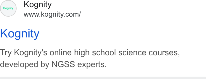 Kognity ad on Google Ads: Kognity Try Kognity's online high school science courses, developed by NGSS experts.