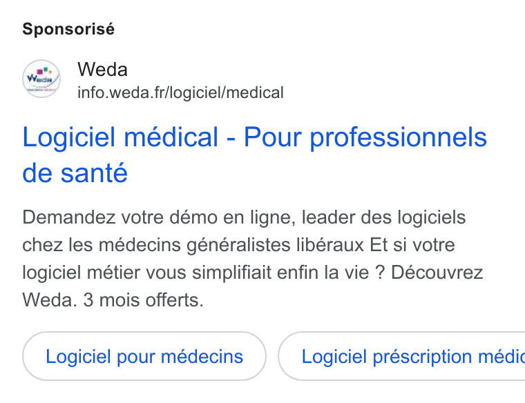 Weda ad on Google Ads: Sponsorisé Logiciel médical - Pour professionnels de santé Demandez votre démo en ligne, leader des logiciels chez les médecins généralistes libéraux Et si votre logiciel métier vous simplifiait enfin la vie ? Découvrez Weda. 3 mois offerts. Logiciel pour médecins ) ( Logiciel préscription médic