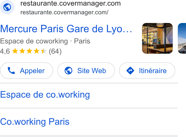 CoverManager ad on Google Ads: restaurante.covermanager.com/ Mercure Paris Gare de Lyo... Espace de coworking - Paris 46 wk kw & (64) Appeler © Site Web Espace de co.working Co.working Paris