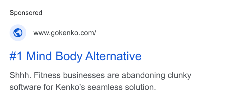 Kenko AI ad on Google Ads: #1 Mind Body Alternative Shhh. Fitness businesses are abandoning clunky software for Kenko's seamless solution.