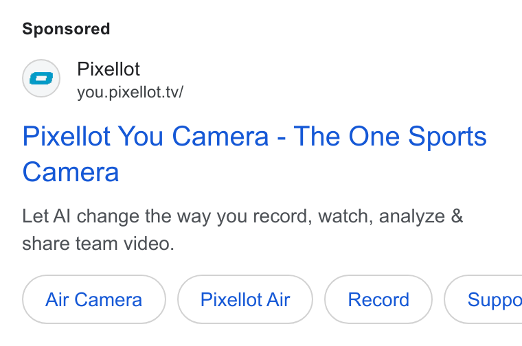 Pixellot ad on Google Ads: Pixellot you. pixellot.tv/ Pixellot You Camera - The One Sports Camera Let Al change the way you record, watch, analyze & share team video.