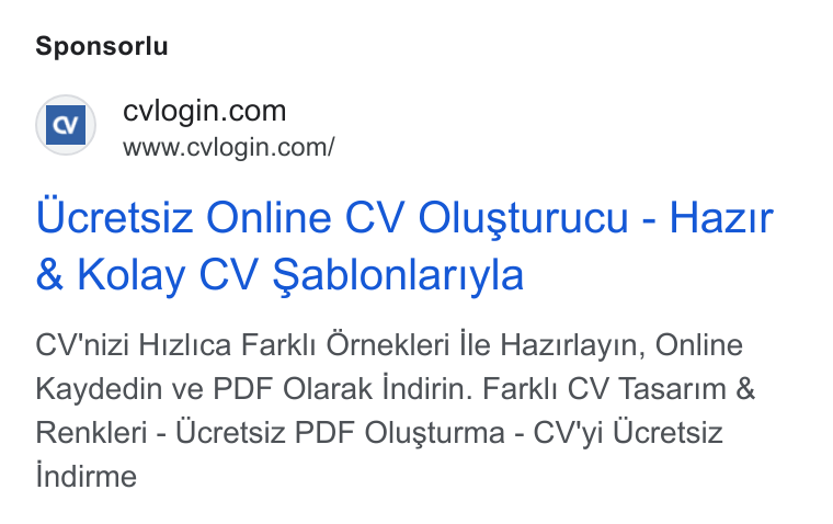 cvlogin ad on Google Ads: am’ www.cviogin.com/ Ucretsiz Online CV Olusturucu - Hazir Kolay CV Sablonlariyla CV'nizi Hizlica Farklt Ornekleri ile Hazirlayin, Online Kaydedin ve PDF Olarak indirin. Farkli CV Tasarim & Renkleri - Ucretsiz PDF Olusturma - CV'yi Ucretsiz indirme