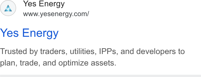 Yes Energy ad on Google Ads: Yes Energy Trusted by traders, utilities, IPPs, and developers to plan, trade, and optimize assets.