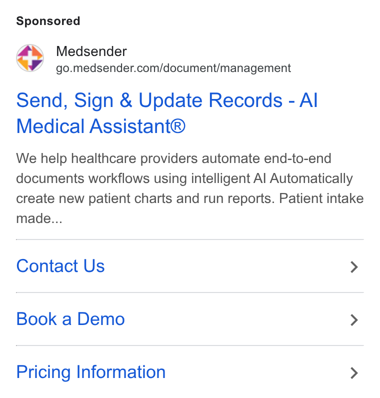 Medsender ad on Google Ads: Send, Sign & Update Records - Al Medical Assistant® We help healthcare providers automate end-to-end documents workflows using intelligent Al Automatically create new patient charts and run reports. Patient intake made... Contact Us > Book a Demo > Pricing Information >