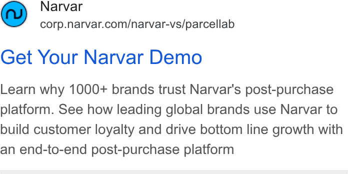 Narvar ad on Google Ads: Get Your Narvar Demo Learn why 1000+ brands trust Narvar's post-purchase platform. See how leading global brands use Narvar to build customer loyalty and drive bottom line growth with an end-to-end post-purchase platform