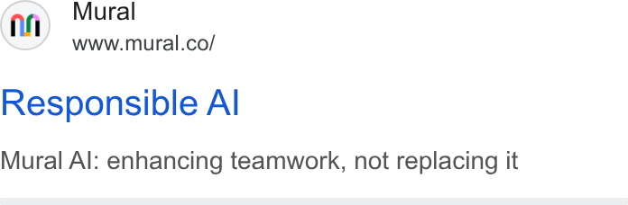 Mural ad on Google Ads: Responsible Al Mural Al: enhancing teamwork, not replacing it
