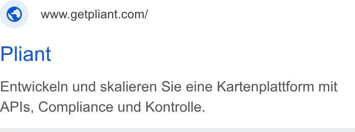 Pliant ad on Google Ads: Pliant Entwickeln und skalieren Sie eine Kartenplattform mit APIs, Compliance und Kontrolle.