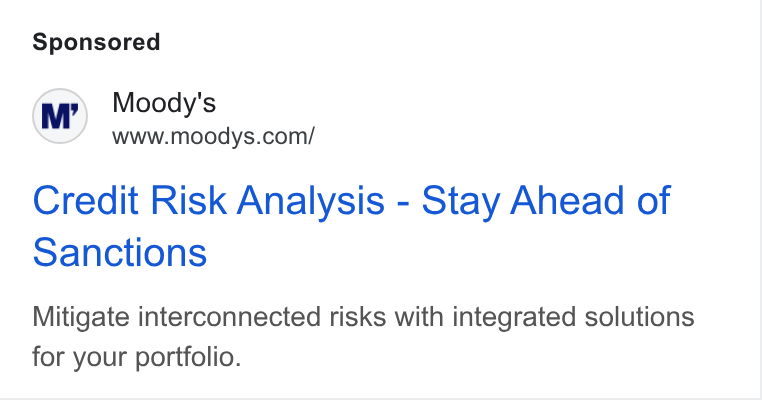Moody's ad on Google Ads: Credit Risk Analysis - Stay Ahead of Sanctions Mitigate interconnected risks with integrated solutions for your portfolio.