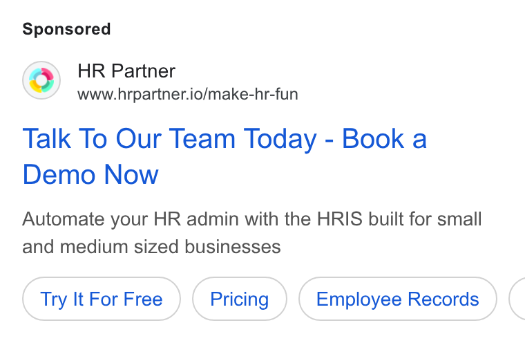 HR Partner ad on Google Ads: HR Partner www.hrpartner.io/make-hr-fun Talk To Our Team Today - Book a Demo Now Automate your HR admin with the HRIS built for small and medium sized businesses Try It For Free Employee Records (