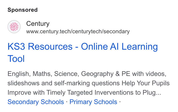 CENTURY Tech ad on Google Ads: Century www.century.tech/centurytech/secondary KS3 Resources - Online Al Learning Tool English, Maths, Science, Geography & PE with videos, slideshows and self-marking questions Help Your Pupils Improve with Timely Targeted Inverventions to Plug... Secondary Schools - Primary Schools -