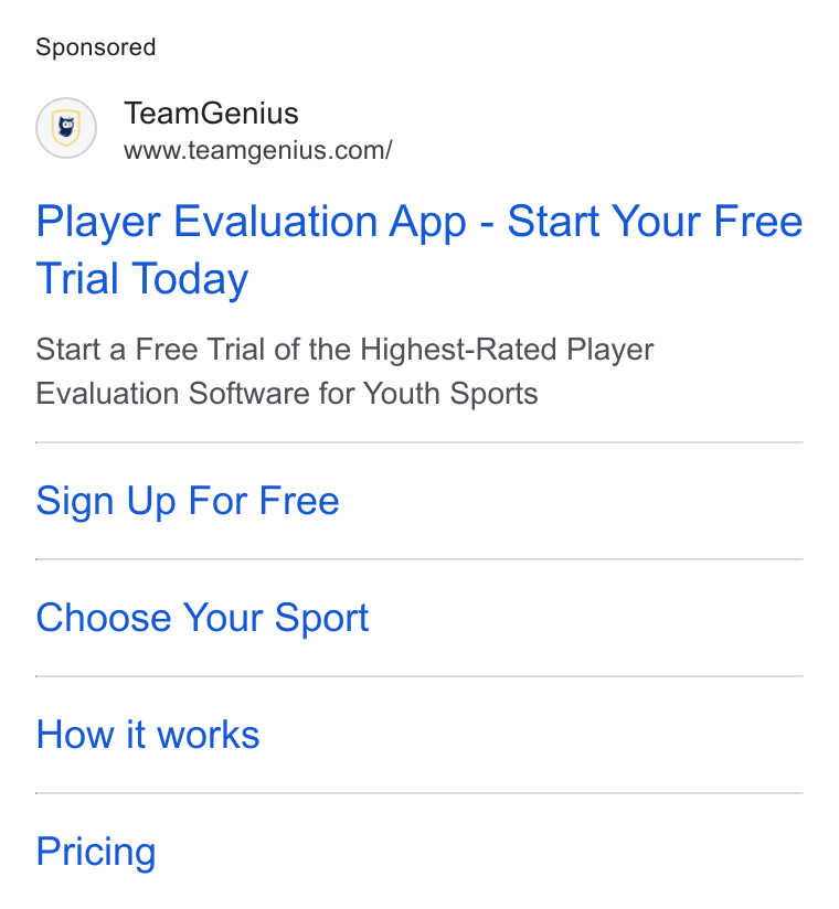 TeamGenius ad on Google Ads: Player Evaluation App - Start Your Free Trial Today Start a Free Trial of the Highest-Rated Player Evaluation Software for Youth Sports Sign Up For Free Choose Your Sport How it works Pricing