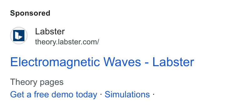 Labster ad on Google Ads: Electromagnetic Waves - Labster Theory pages Get a free demo today - Simulations -