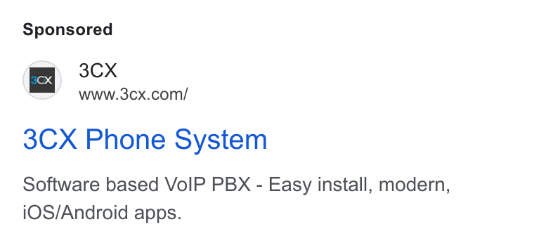 3CX ad on Google Ads: 3CX Phone System Software based Vo IP PBX - Easy install, modern, i OS/Android apps.