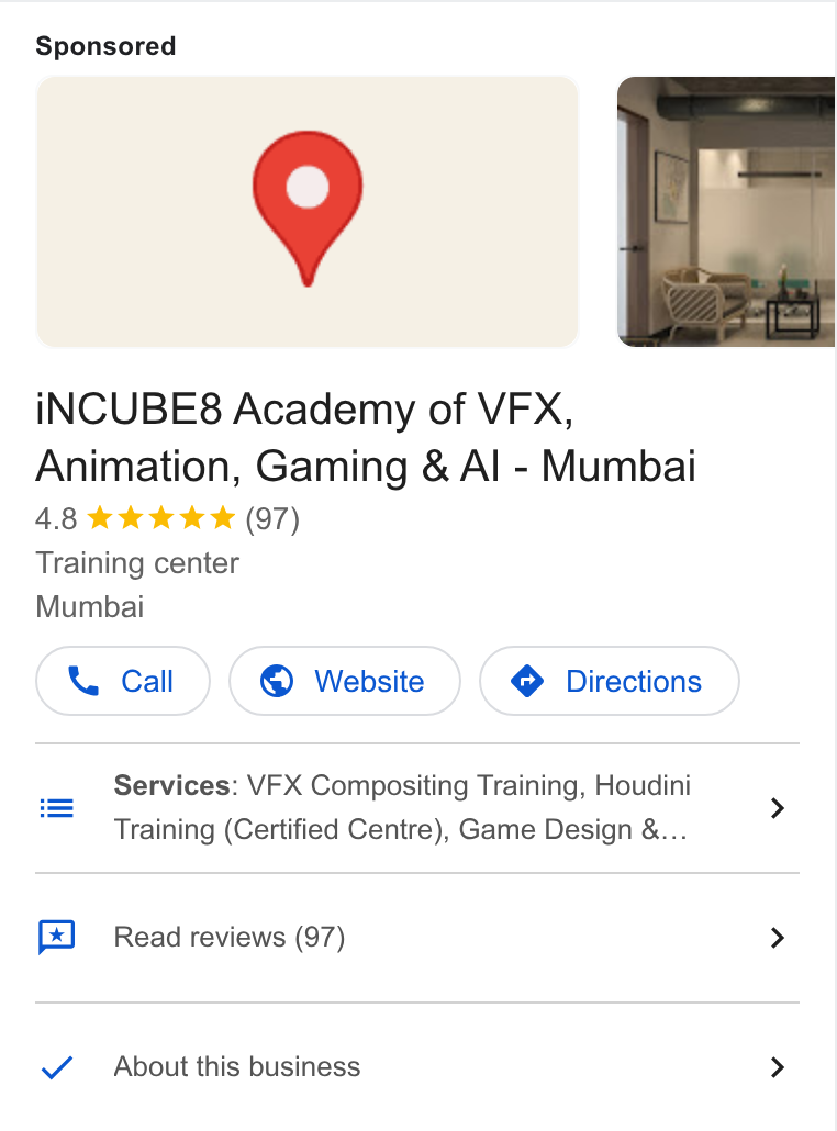 systeme.io ad on Google Ads: i INCUBE8 Academy of VFX, Animation, Gaming & Al - Mumbai Training center Mumbai Cw Call ) (© Website ) (o Directions) Services: VFX Compositing Training, Houdini Training (Certified Centre), Game Design &... Read reviews (97) About this business