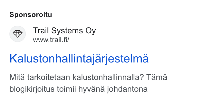 Trail Systems ad on Google Ads: Sponsoroitu Kalustonhallintajarjestelma Mita tarkoitetaan kalustonhallinnalla? Tama blogikirjoitus toimii hyvana johdantona